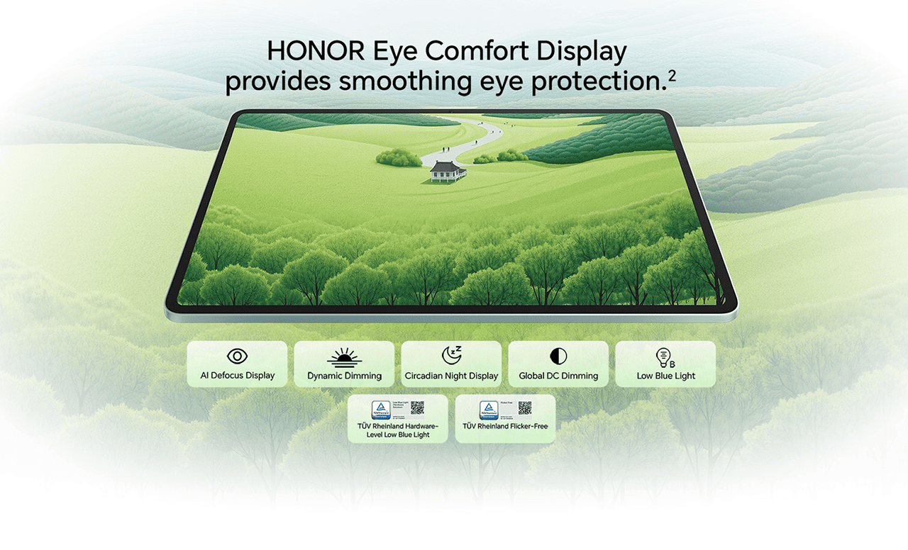 HONOR Eye Comfort Display provides smoothing eye protection.