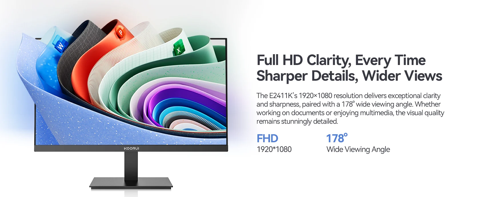 Full HD Clarity, Every Time Sharper Details, Wider Views
