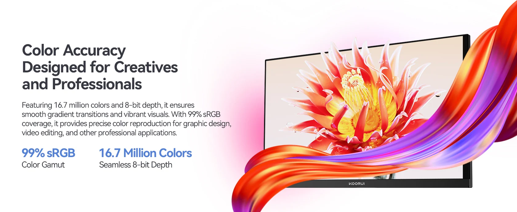 Color Accuracy Designed for Creatives and Professionals