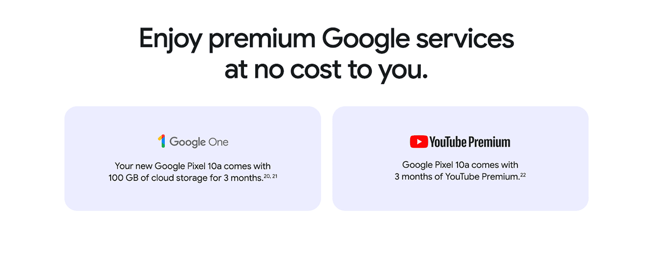 Enjoy premium Google services at no cost to you.