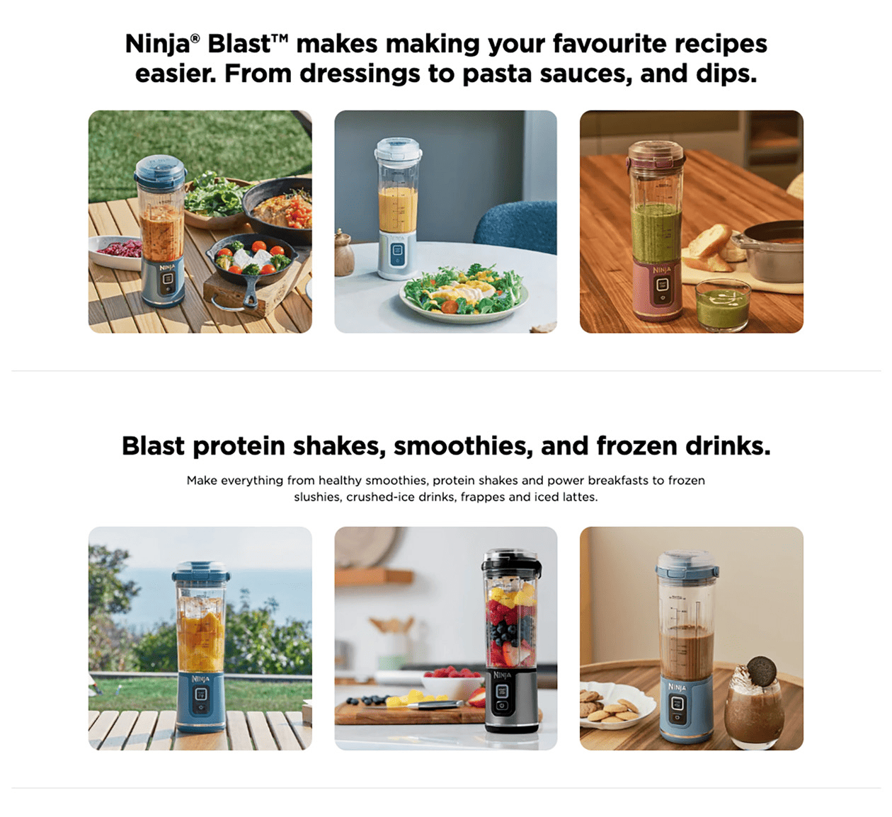 Ninja® Blast™ makes making your favourite recipes easier. From dressings to pasta sauces, and dips.