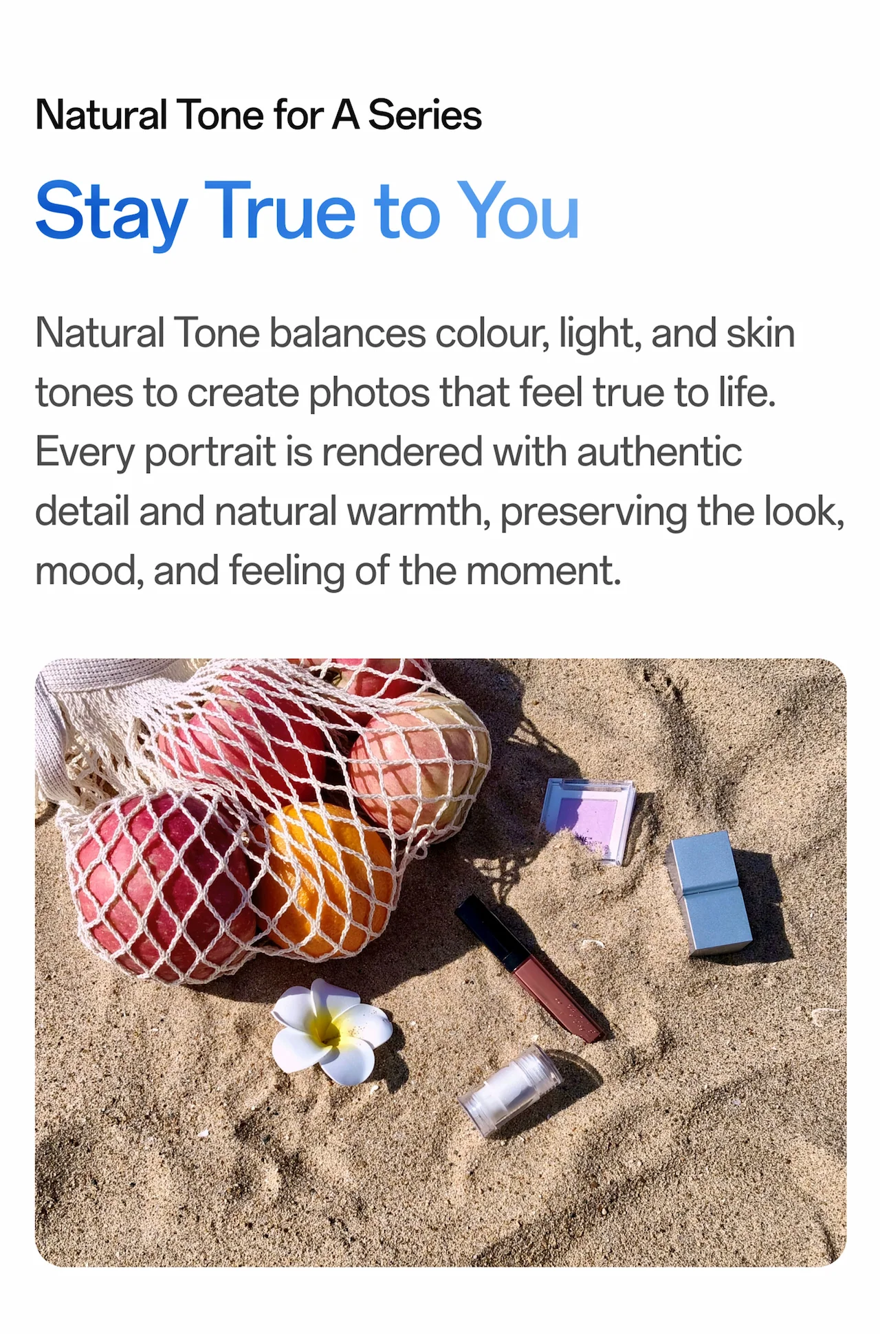 Natural Tone for A Series